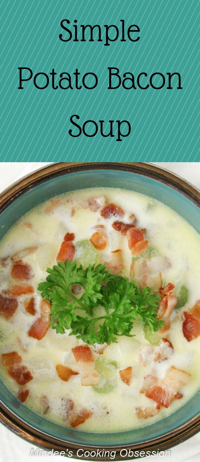 Easy Potato Soup
 homemade potato bacon soup