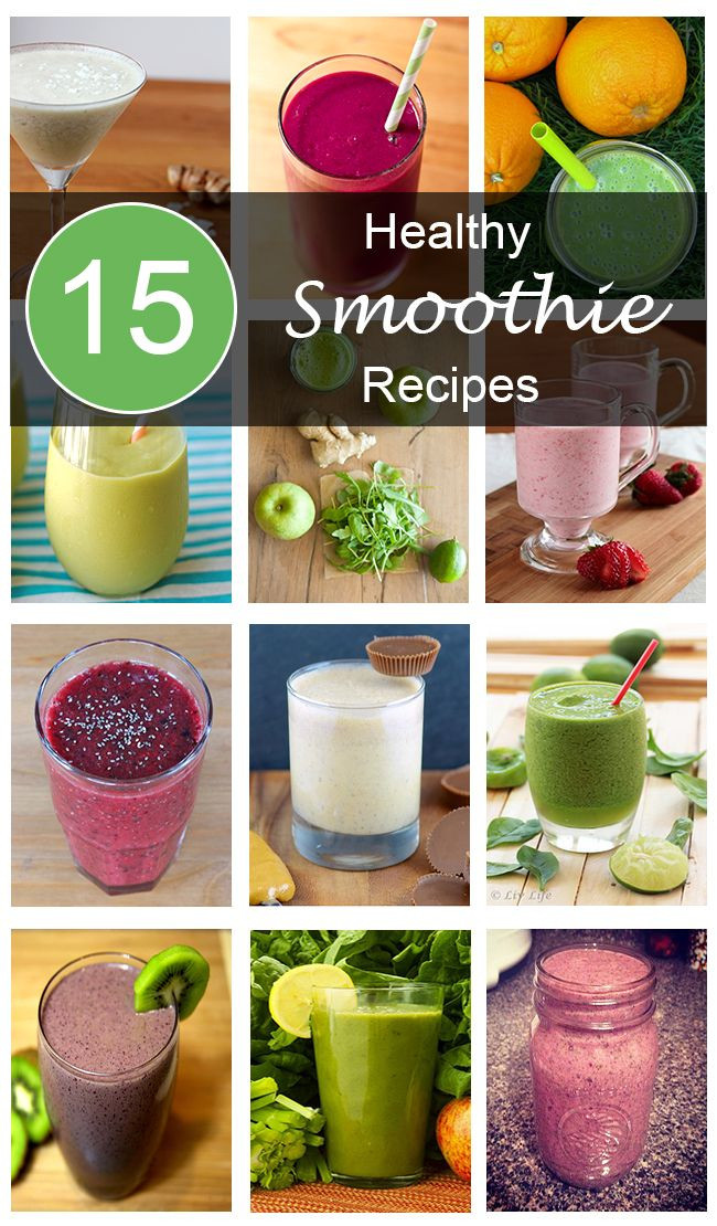 Easy Smoothie Recipes
 15 Easy & Healthy Smoothie Recipes