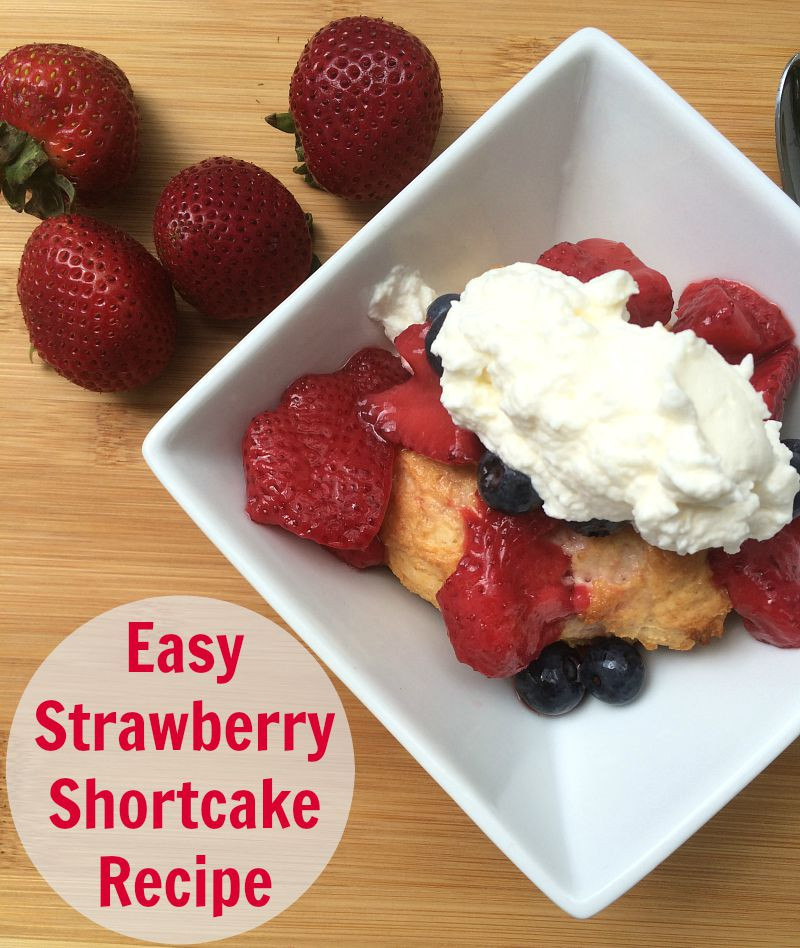 Easy Strawberry Shortcake
 Easy Strawberry Shortcake Recipe NEPA Mom