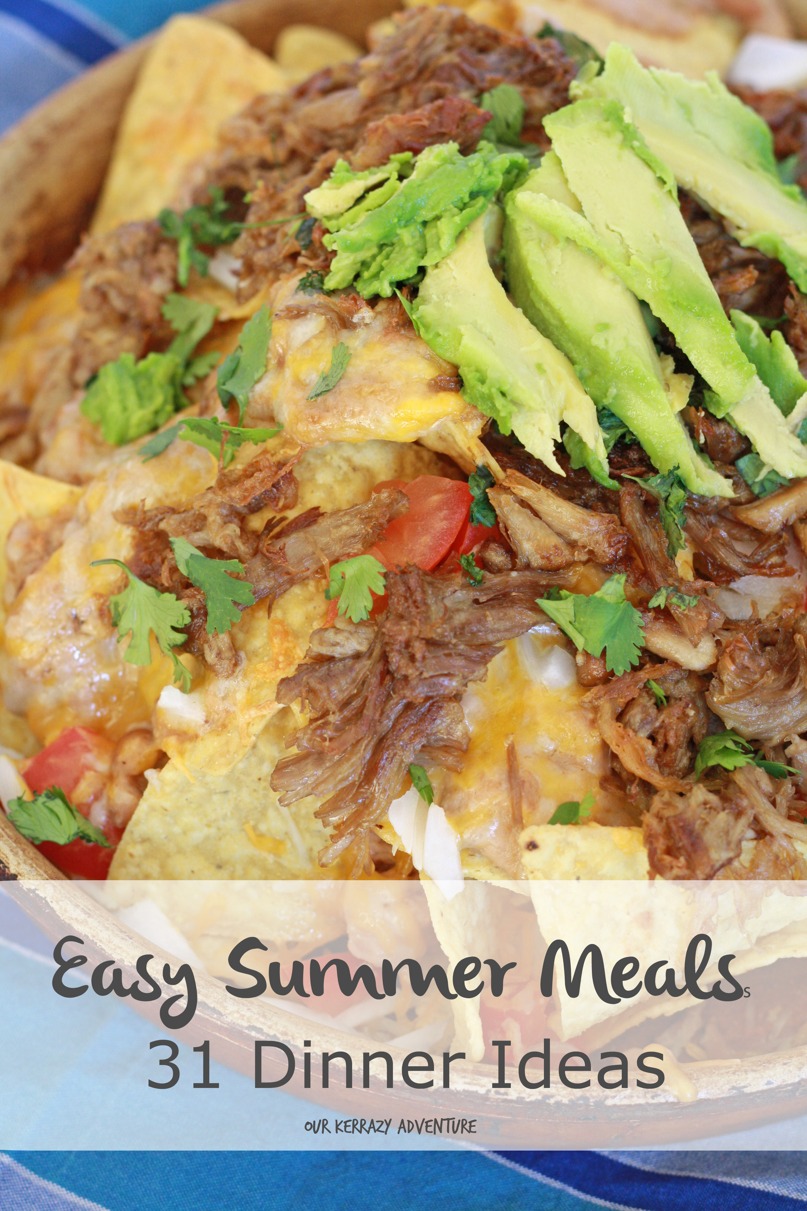 Easy Summer Dinner Recipes For Family
 Easy Summer Meals 31 Dinner Ideas Our Kerrazy Adventure