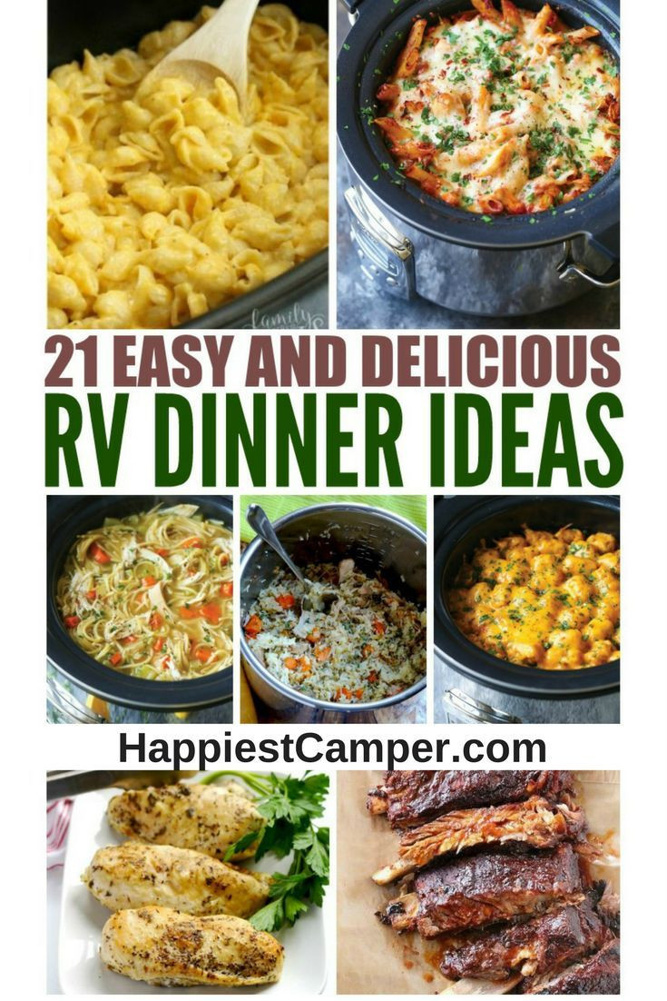 Easy Yummy Dinners
 21 Easy and Delicious RV Dinner Ideas