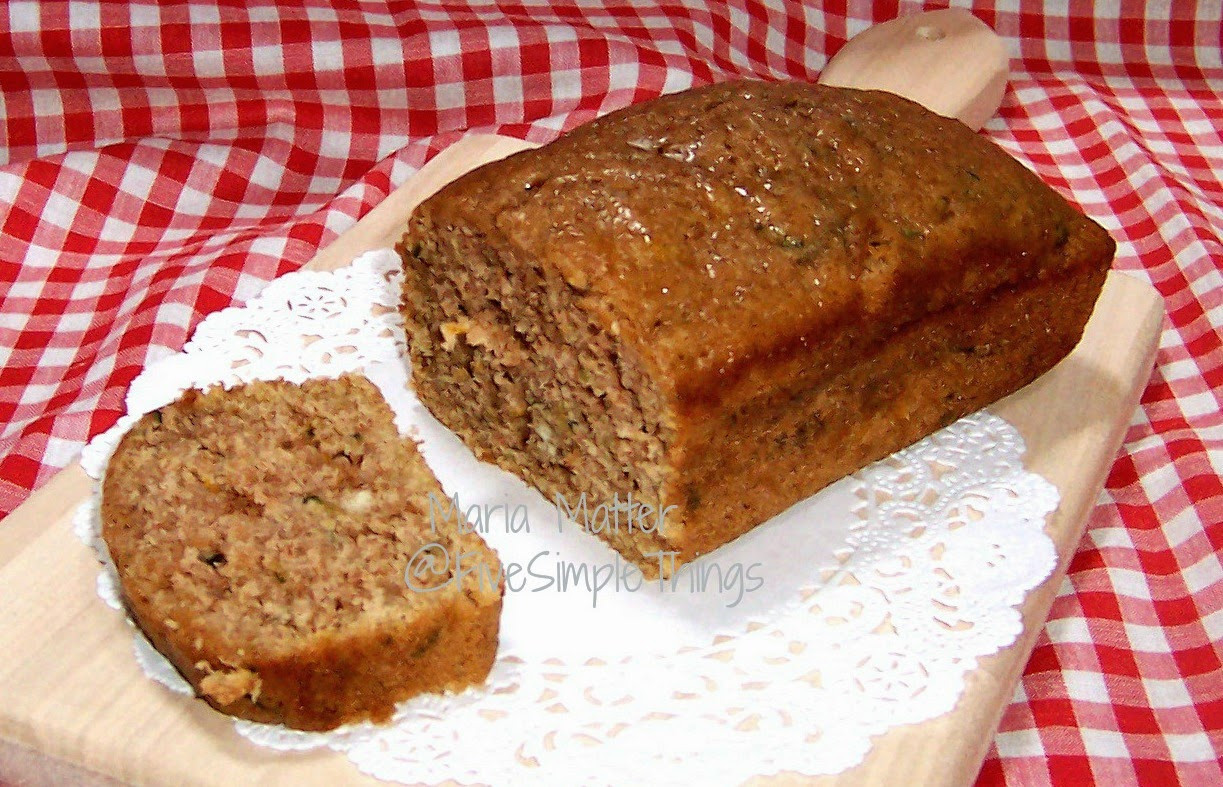 Easy Zucchini Bread Recipe
 Five Simple Things May 2016