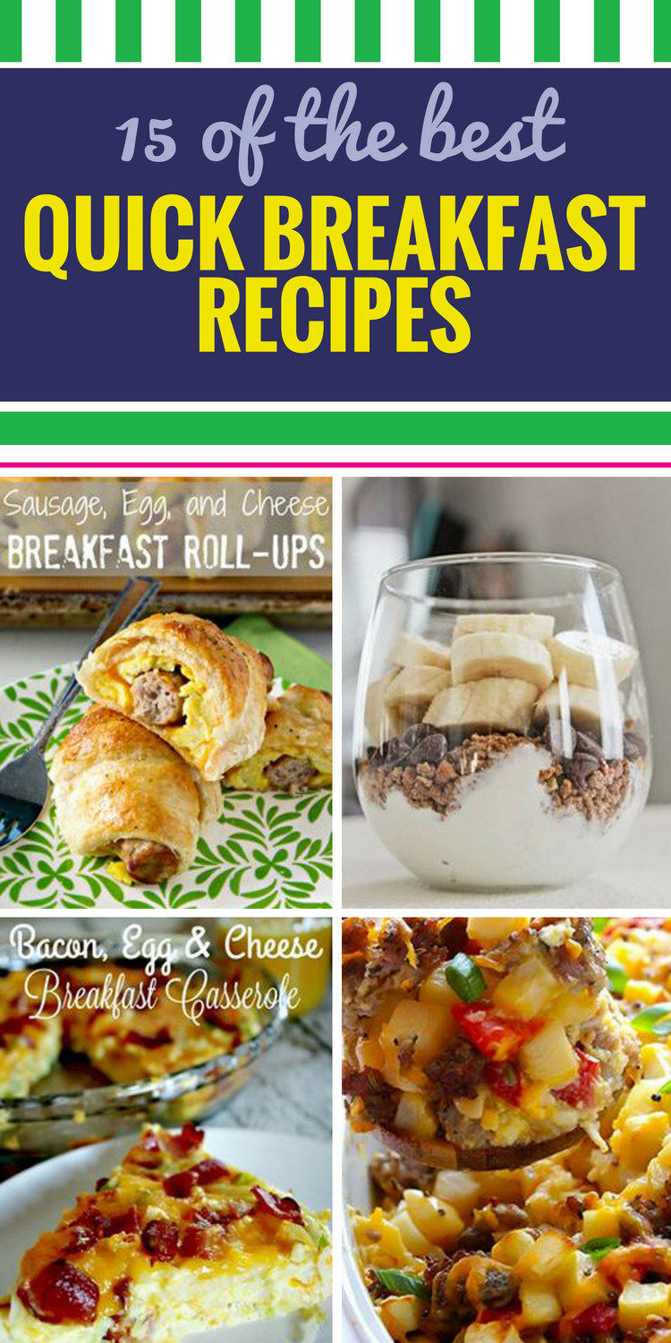 Fast Breakfast Recipes
 15 Quick Breakfast Recipes My Life and Kids