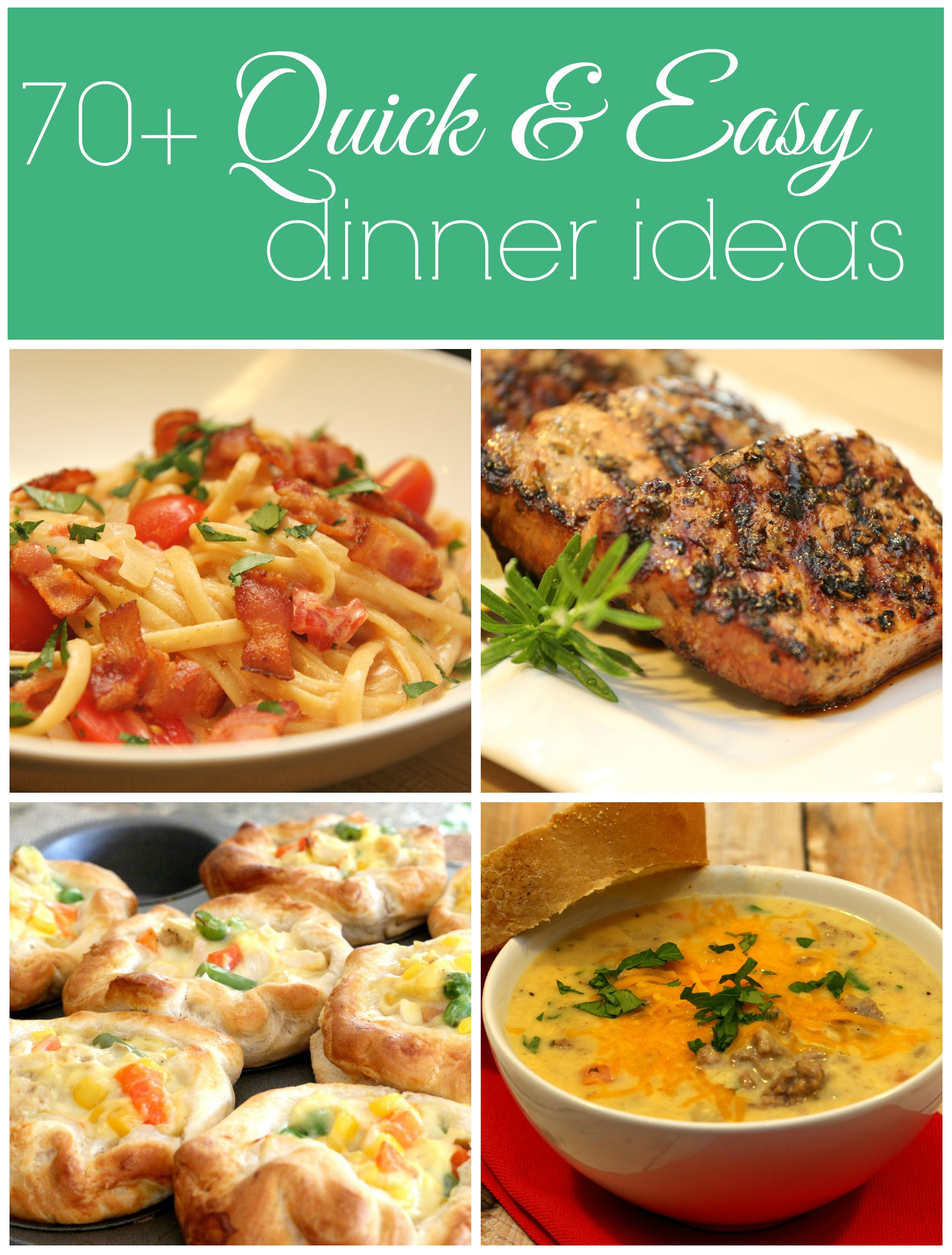 Fast Dinner Ideas
 100 Dinner Recipes Quick Easy Meals It Is a Keeper