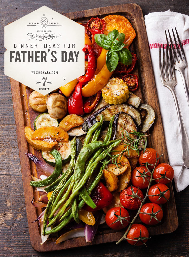 Fathers Day Dinner Ideas
 Father s Day Dinner Ideas that are all made with our honey