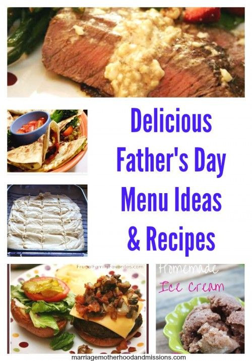 Fathers Day Dinner Ideas
 Delicious Father s Day Menu Ideas