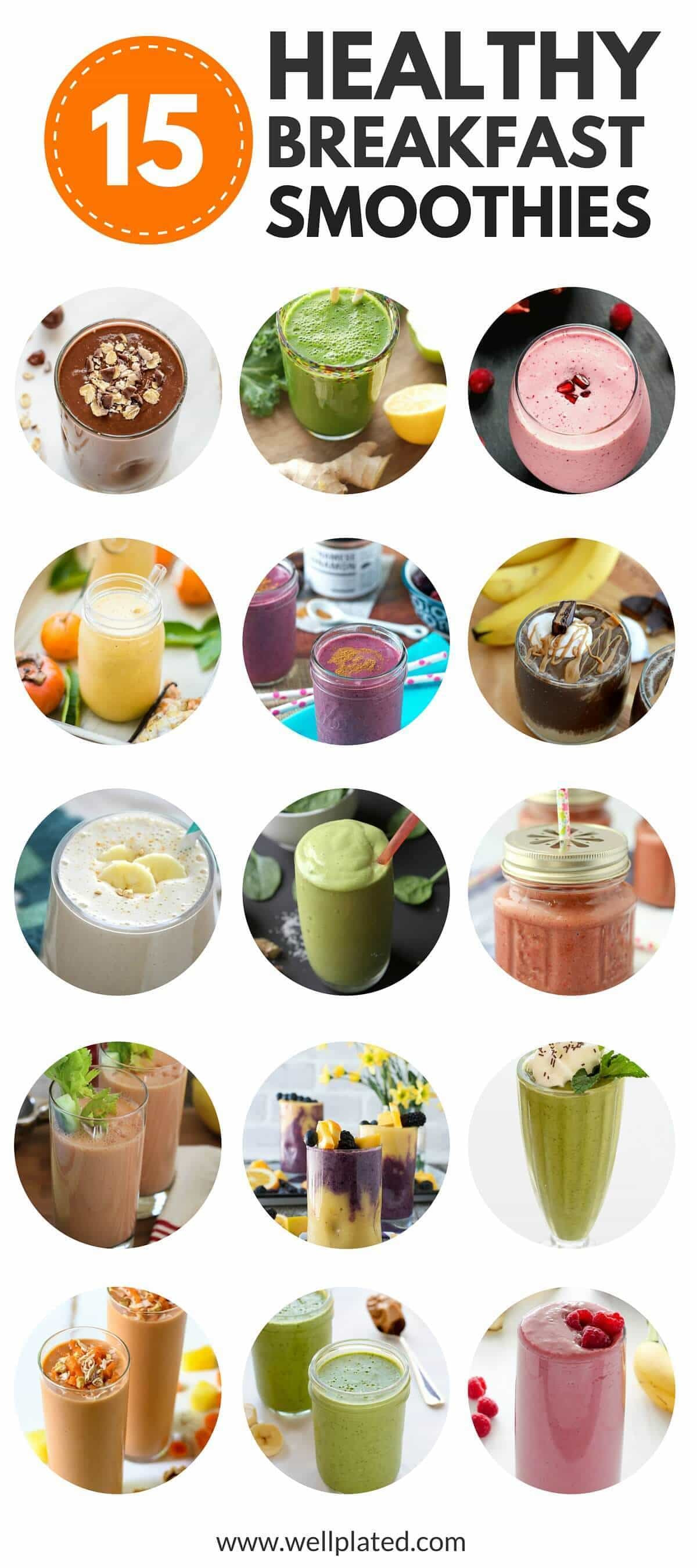 Filling Breakfast Smoothies
 The Best 15 Healthy Breakfast Smoothies
