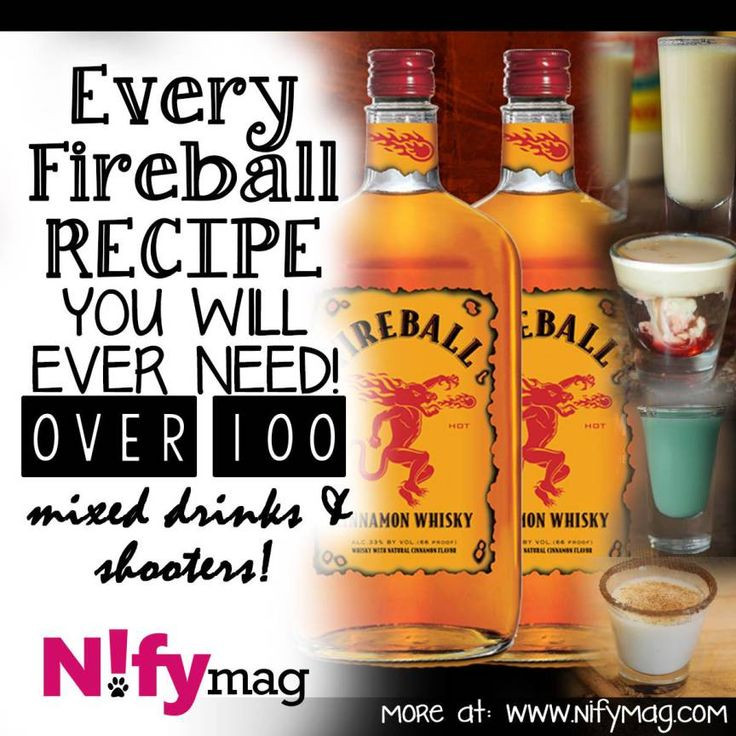Fireball Whiskey Mix Drinks
 100 Fireball Recipes on Pinterest
