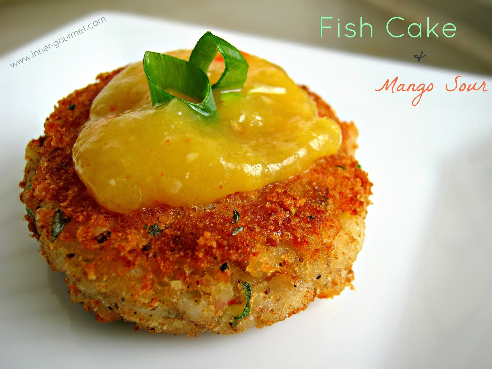 Fish Cake Recipe
 The Inner Gourmet Guyanese style Fish Cakes with Mango Sour