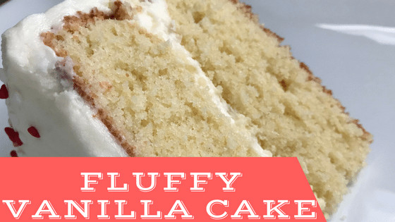 Fluffy Vanilla Cake Recipe
 Fluffy Vanilla Cake 6 Cakes & More LLC