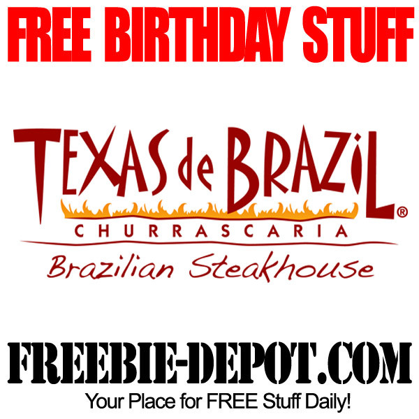Free Birthday Dinner
 BIRTHDAY FREEBIE – Texas de Brazil Churrascaria
