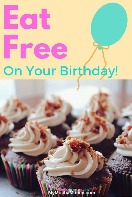 Free Dinner On Your Birthday
 Eat Free Your Birthday Be Treated to FREE Birthday Meals