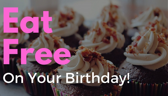 Free Dinner On Your Birthday
 Eat Free Your Birthday
