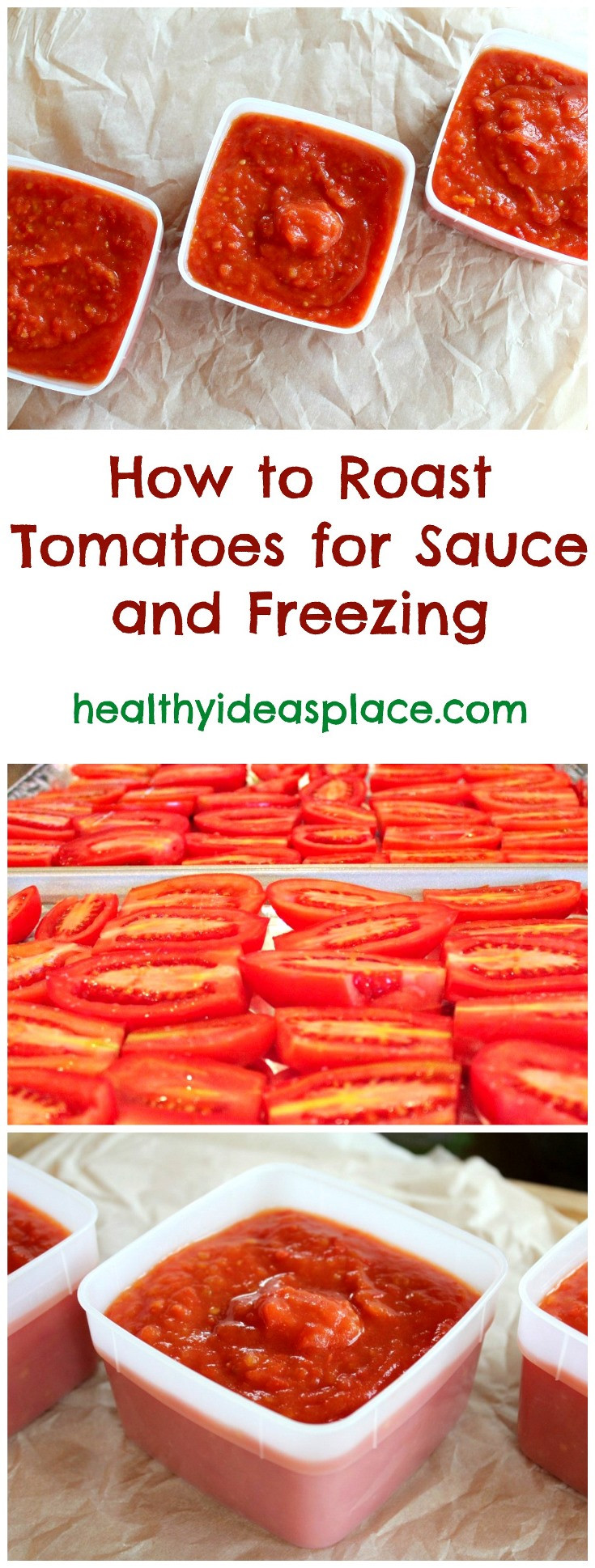 Freezing Tomato Sauce
 How to Roast Tomatoes for Sauce and Freezing