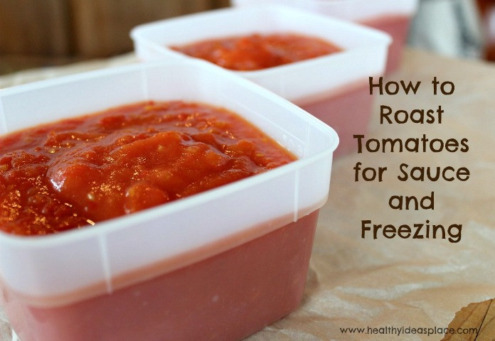Freezing Tomato Sauce
 How to Roast Tomatoes for Sauce and Freezing