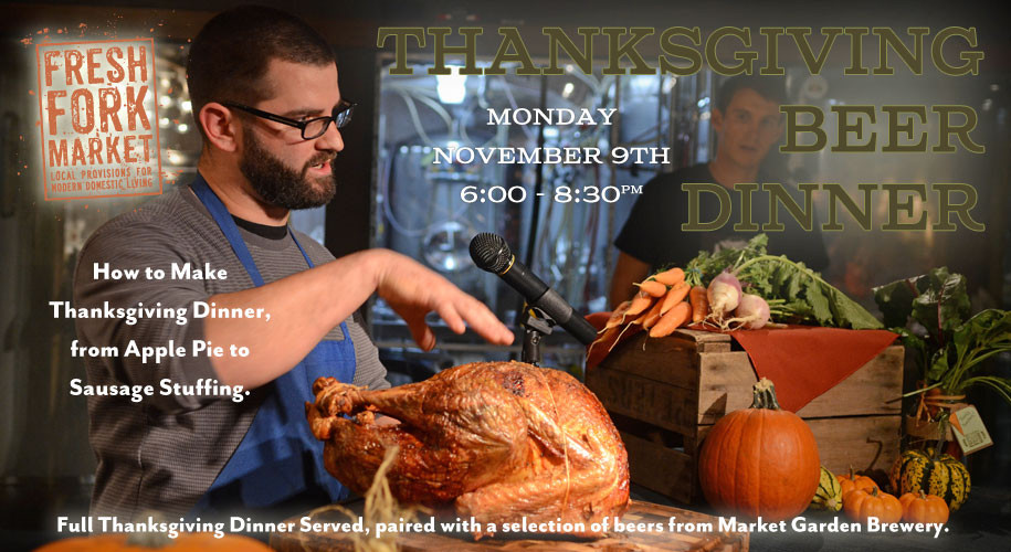 Fresh Market Thanksgiving Dinner
 Thanksgiving Beer Dinner – Fresh Fork Market