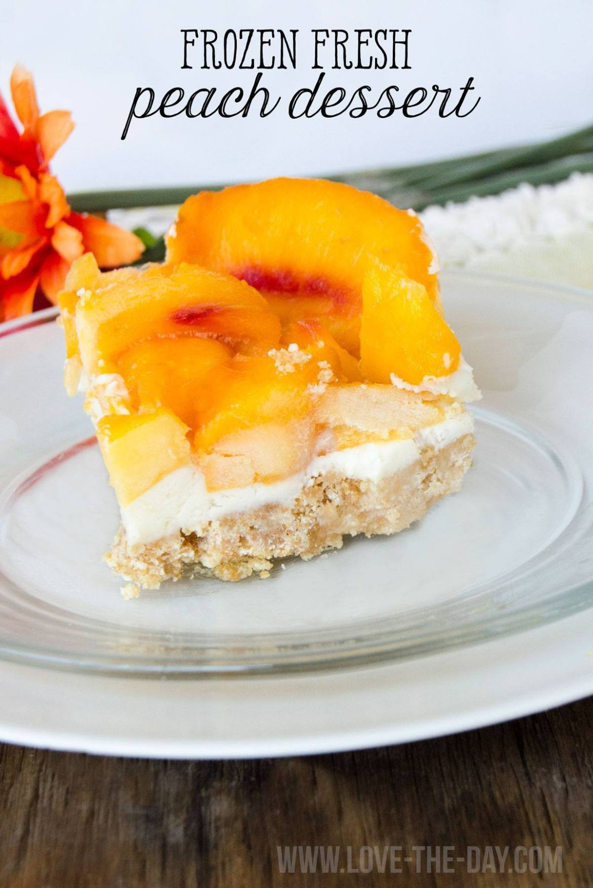 Fresh Peach Dessert
 Frozen Fresh Peach Dessert by Love The Day