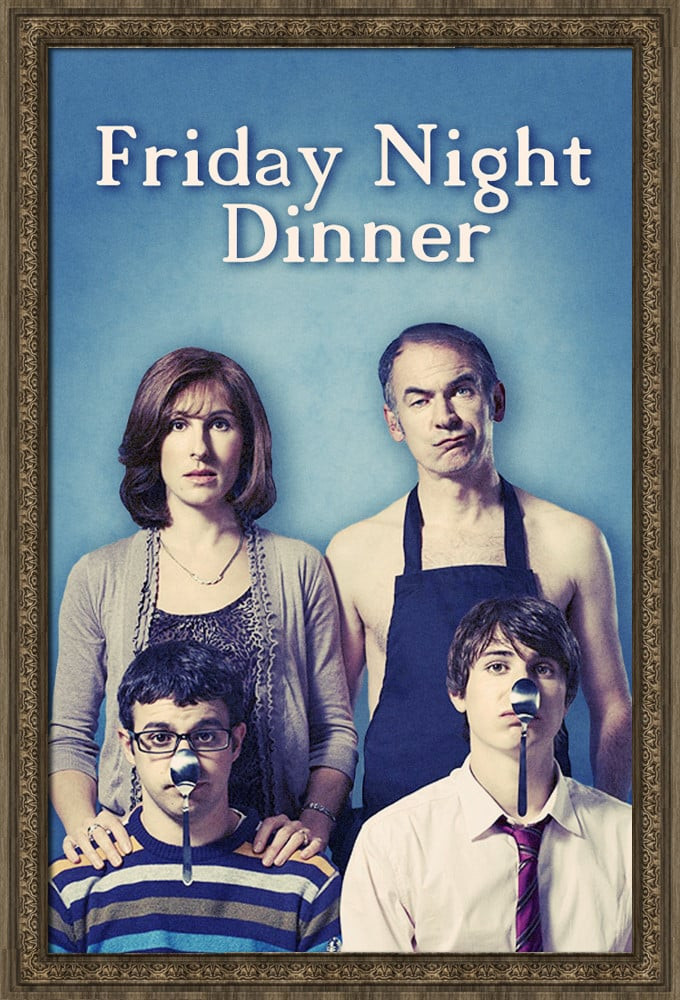 Friday Night Dinner
 Friday Night Dinner TV Series 2011 Posters — The