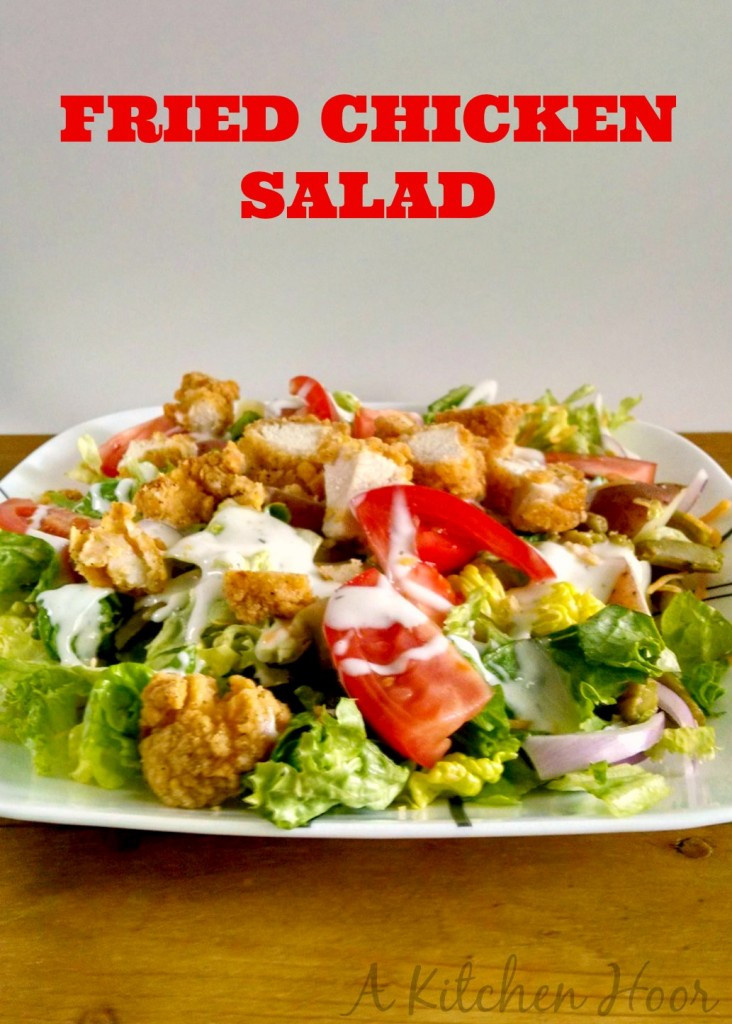 Fried Chicken Salad
 Fried Chicken Salad A Kitchen Hoor s Adventures