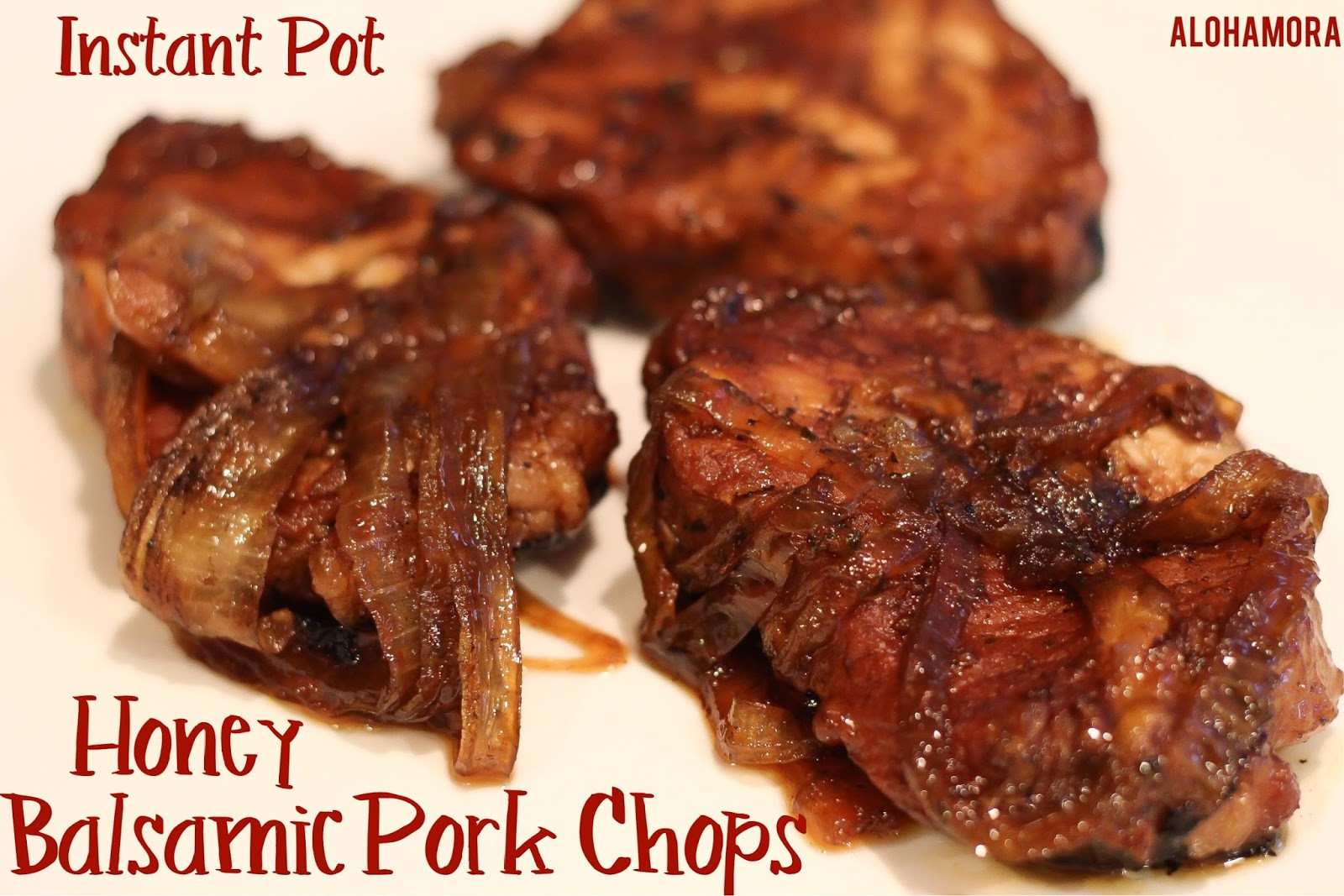 Frozen Pork Chops In Instant Pot
 Alohamora Open a Book Honey Balsamic Pork Chops instant