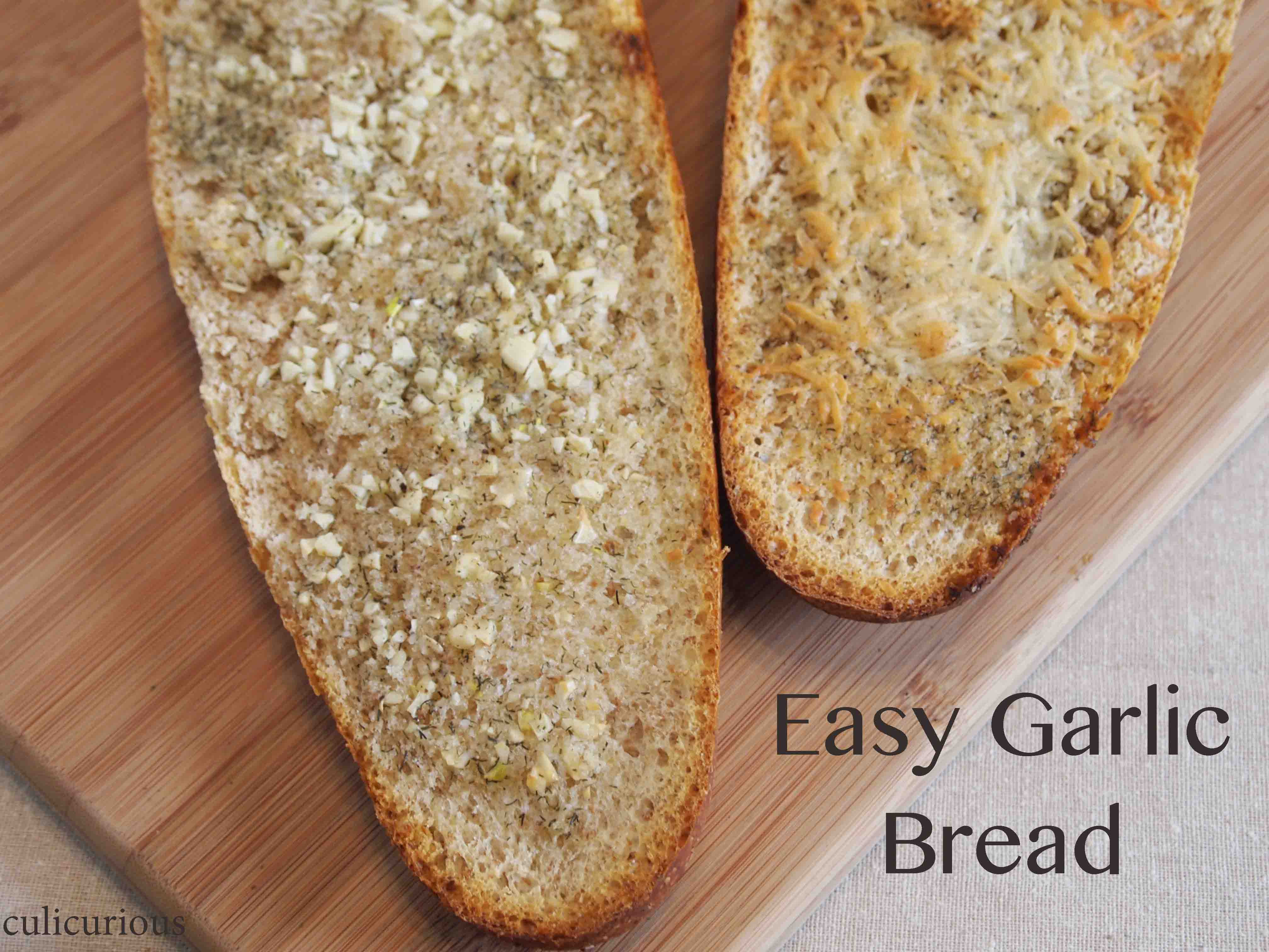 Garlic Bread Recipe Easy
 Quick and Easy Garlic Bread Recipe culicurious