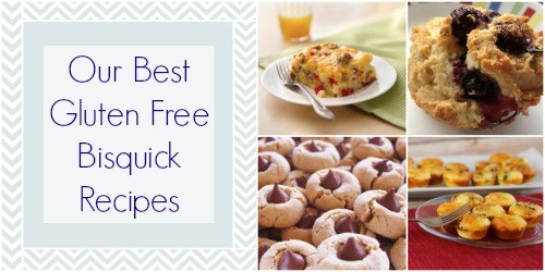 Gluten Free Bisquick Recipes
 8 of our Best Gluten Free Bisquick Recipes