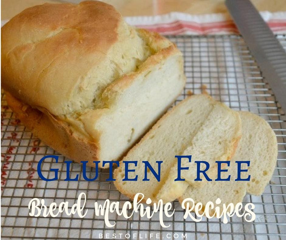 Gluten Free Bread Machine Recipes
 Gluten Free Bread Machine Recipes to Bake The Best of Life