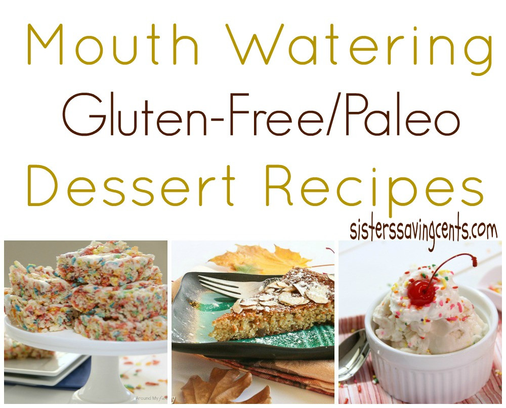 Gluten Free Dessert Ideas
 25 Mouth Watering Gluten Free Paleo Dessert Recipes