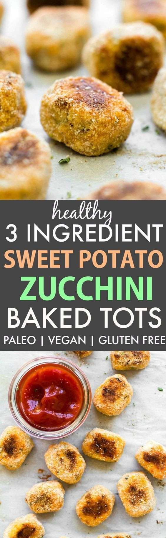 Gluten Free Dessert Recipes With Normal Ingredients
 Healthy 3 Ingre nt Sweet Potato Zucchini Baked Tots V