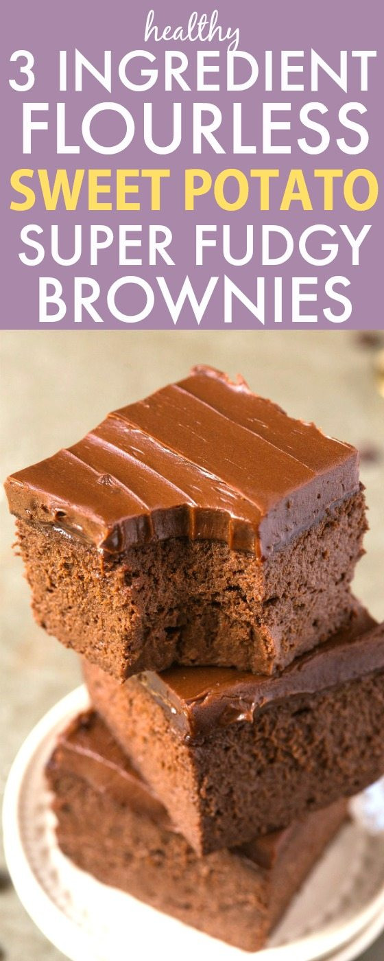 Gluten Free Dessert Recipes With Normal Ingredients
 Healthy 3 Ingre nt Flourless Sweet Potato Brownies