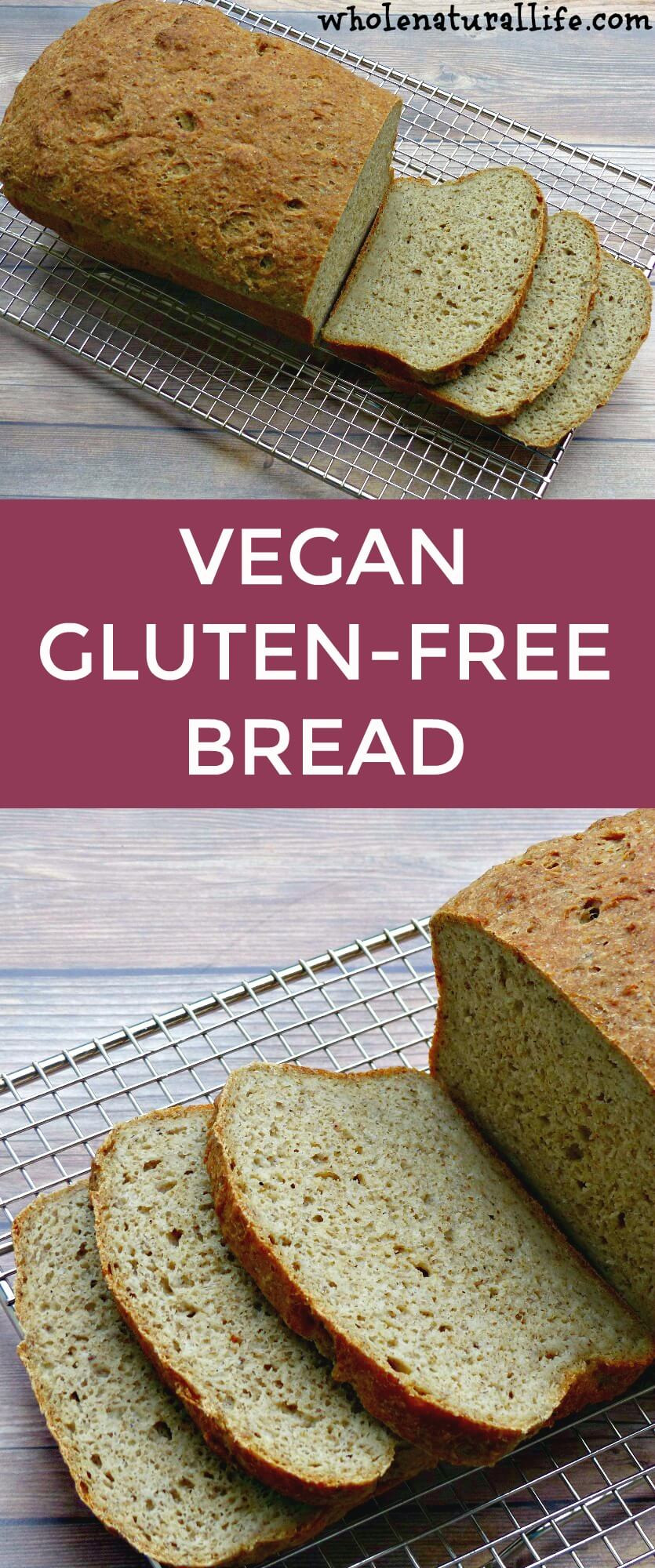 Gluten Free Vegan Bread Recipe
 Vegan Gluten free Bread Whole Natural Life