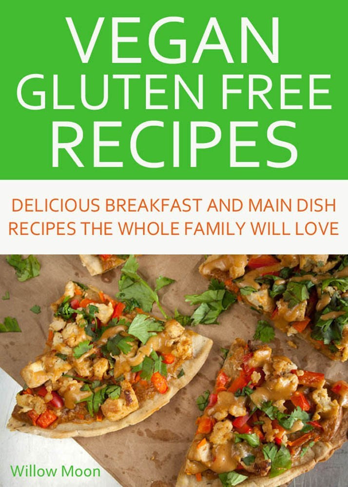 Gluten Free Vegan Recipes
 My New Vegan Gluten Free Recipe ebook is Here