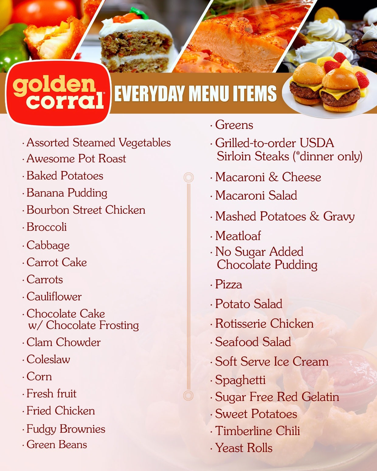 Golden Corral Dinner Hours
 Golden Corral Breakfast Menu