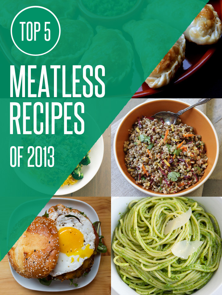 Great Vegetarian Recipes
 The Top 5 Meatless and Ve arian Recipes of 2013