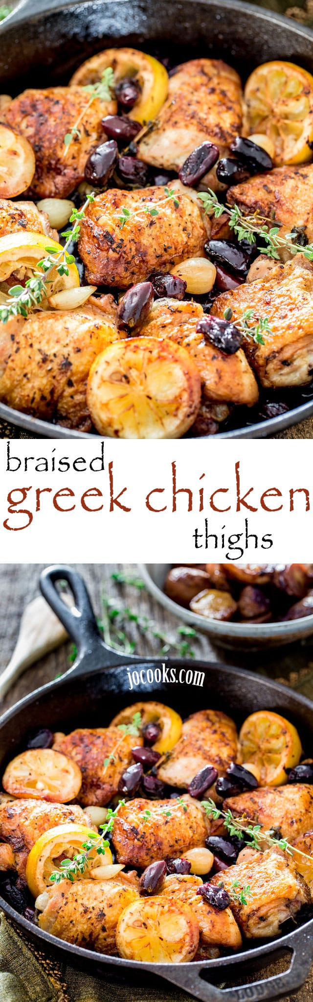 Greek Chicken Thighs
 Skillet Braised Greek Chicken Thighs Jo Cooks