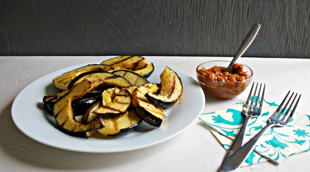 Grilled Acorn Squash
 Grilled Acorn Squash with Tomato Curry Chutney Chews and