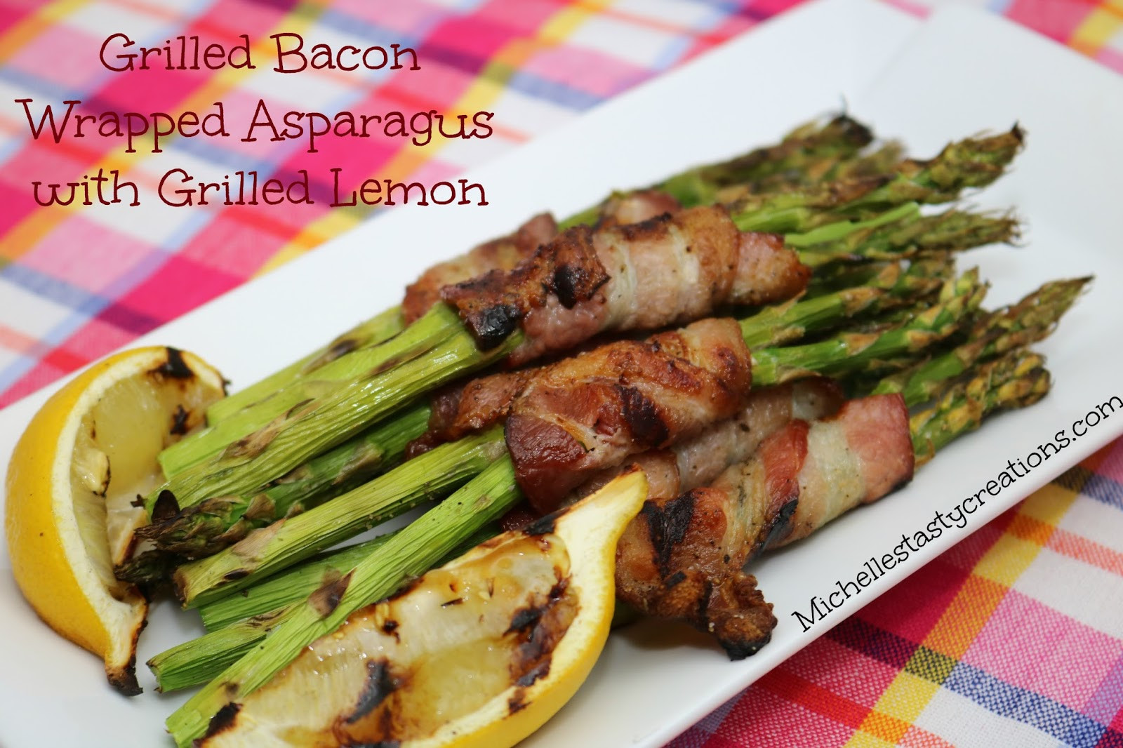 Grilled Bacon Wrapped Asparagus
 Michelle s Tasty Creations Grilled Bacon Wrapped