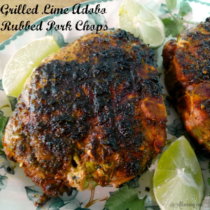 Grilled Pork Chops Rub
 Grilled Lime Adobo Rubbed Pork Chops