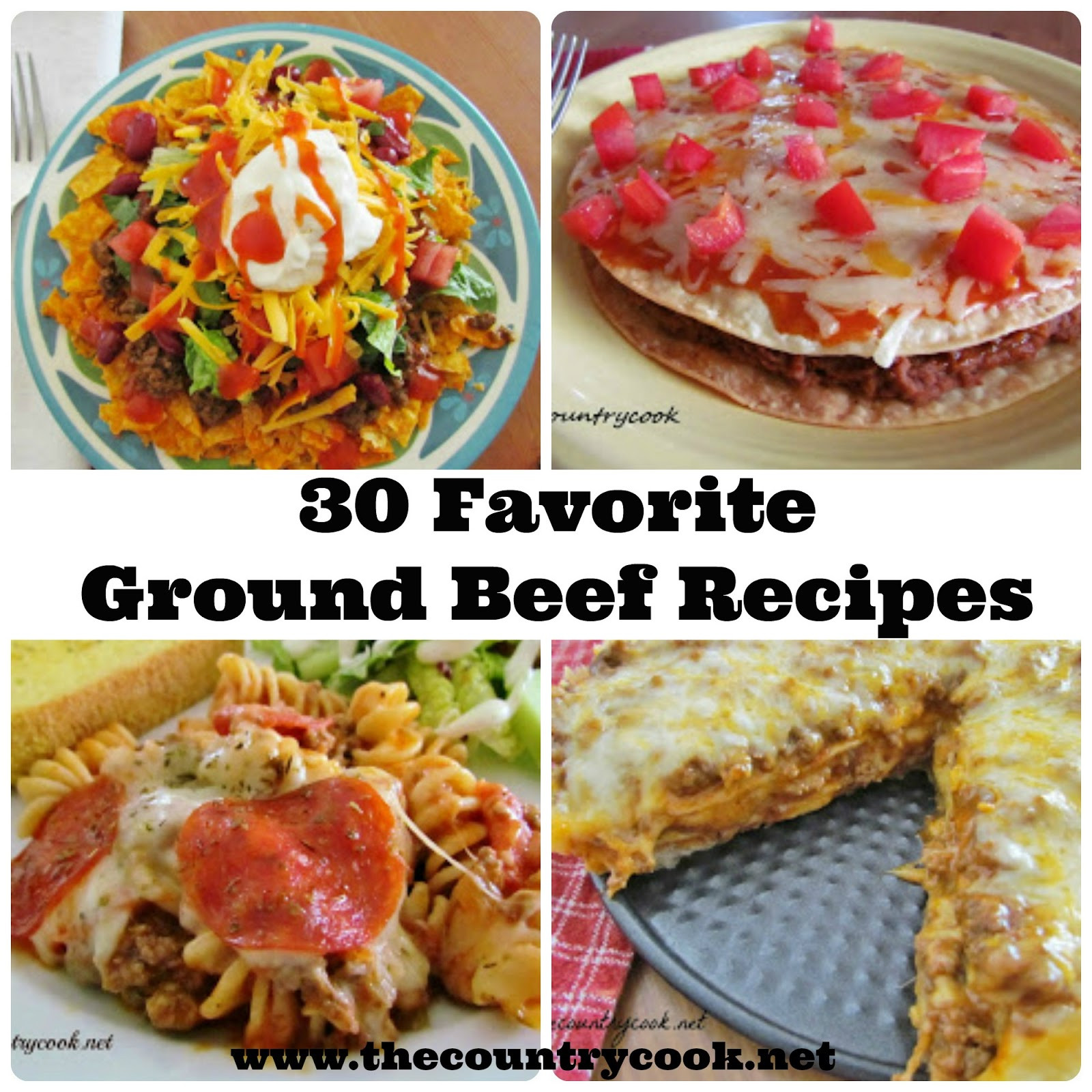 Ground Beef Ideas
 30 Favorite Ground Beef Recipes The Country Cook