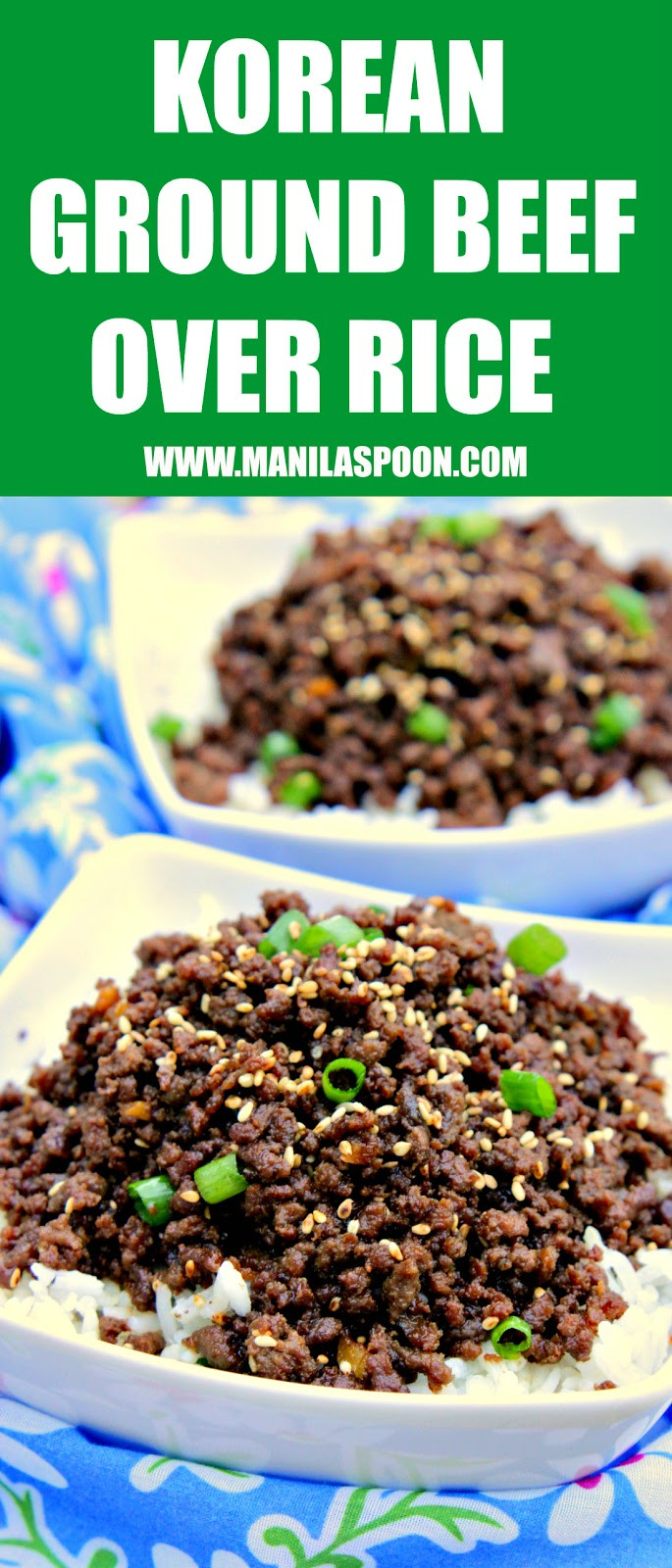 Ground Beef Rice
 Korean Ground Beef over Rice Manila Spoon