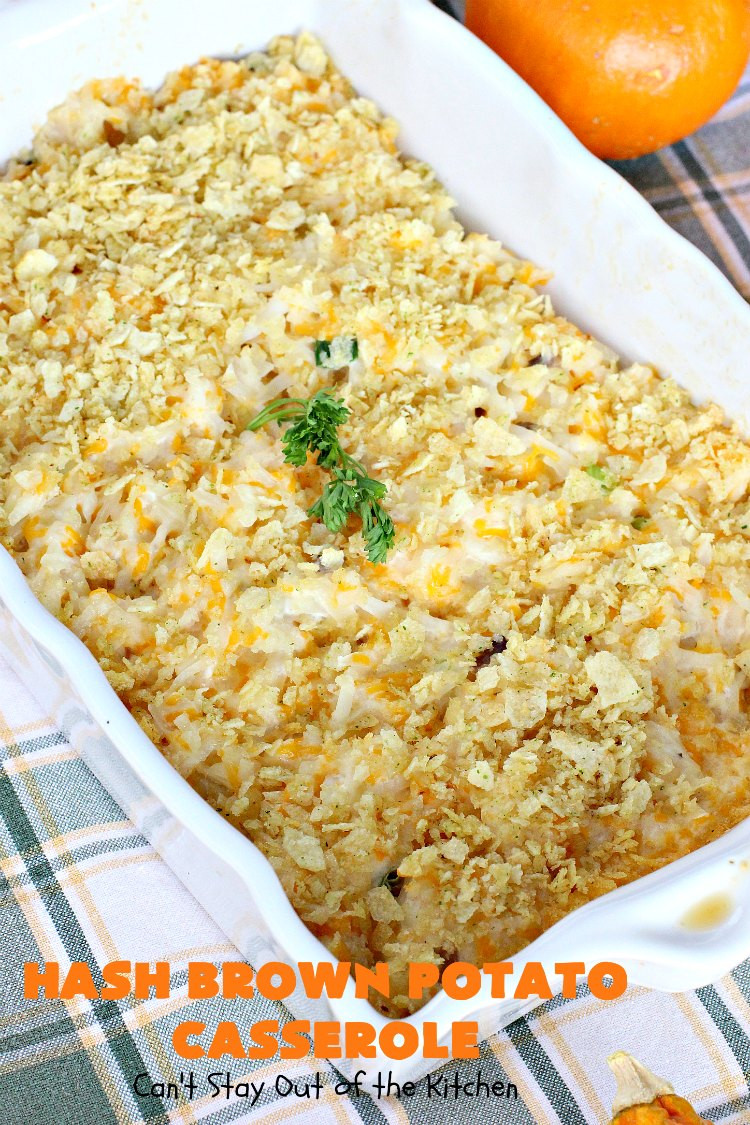 Hashbrown Potato Casserole
 Hash Brown Potato Casserole Can t Stay Out of the Kitchen