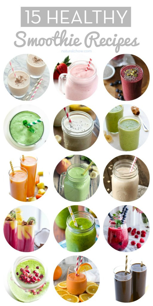 Healthiest Smoothie Recipes
 15 Healthy Smoothie Recipes