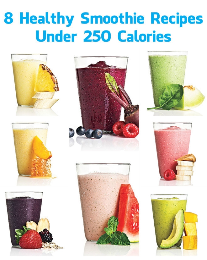 Healthiest Smoothie Recipes
 8 Healthy Smoothie Recipes Under 250 Calories