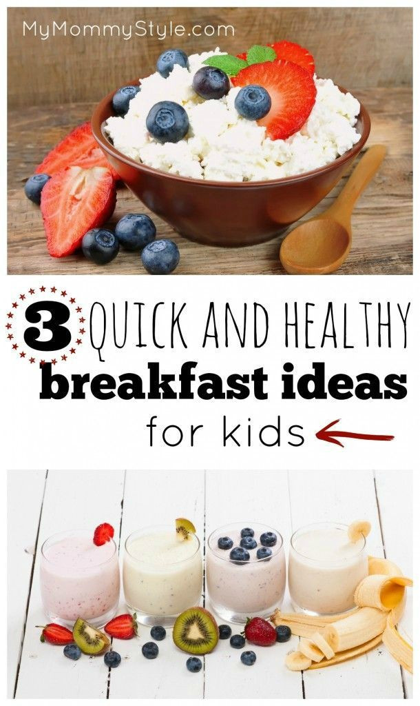 Healthy Breakfast For Kids Before School
 3 quick and healthy breakfast ideas for kids food