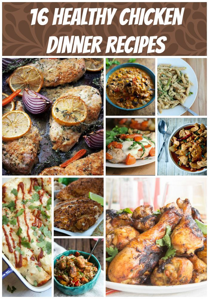 Healthy Chicken Dinner Recipes
 16 Healthy Chicken Recipes
