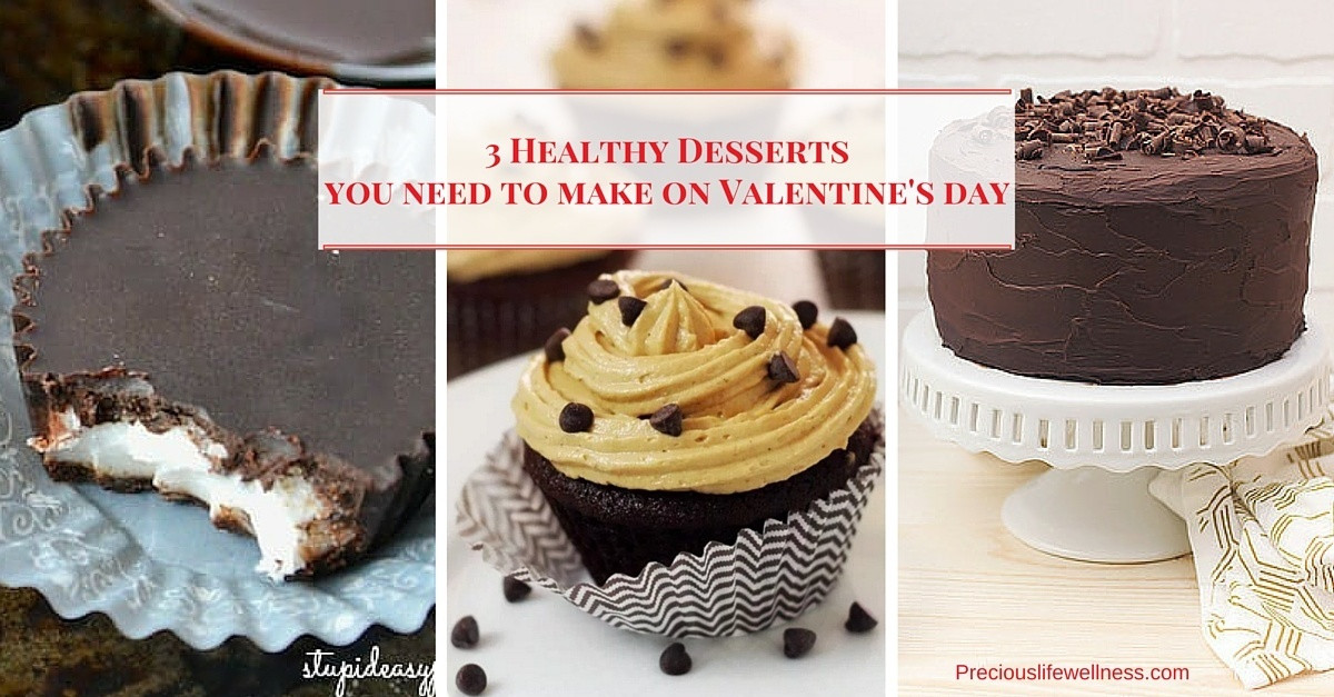 Healthy Desserts To Make
 3 Healthy Desserts You Need To Make Valentine s Day
