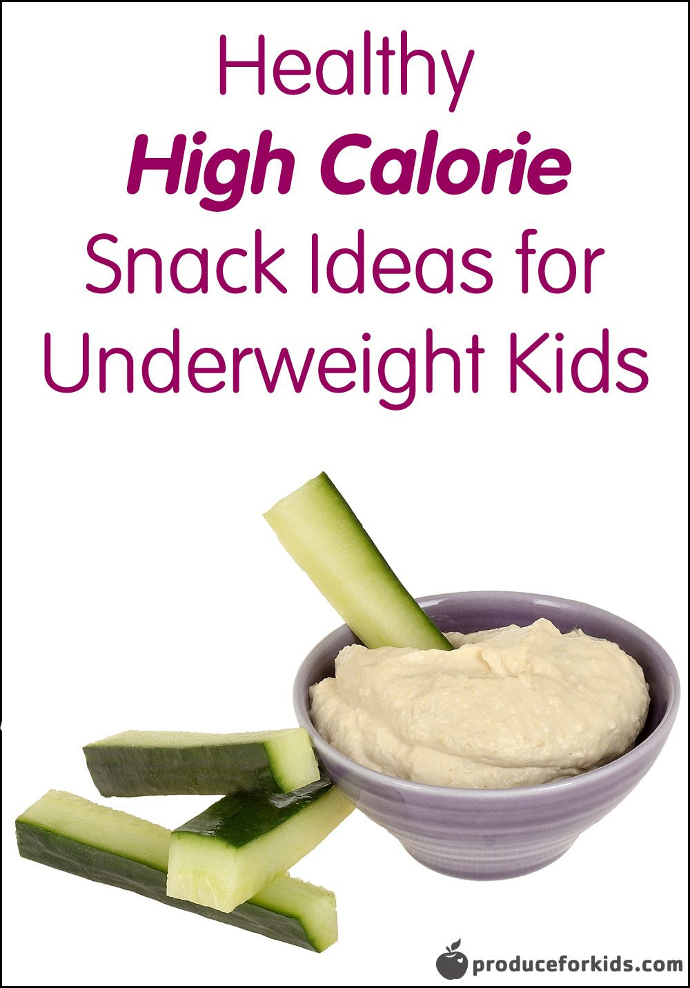 Healthy Fat Snacks
 Healthy High Calorie Snack Ideas for Underweight Kids