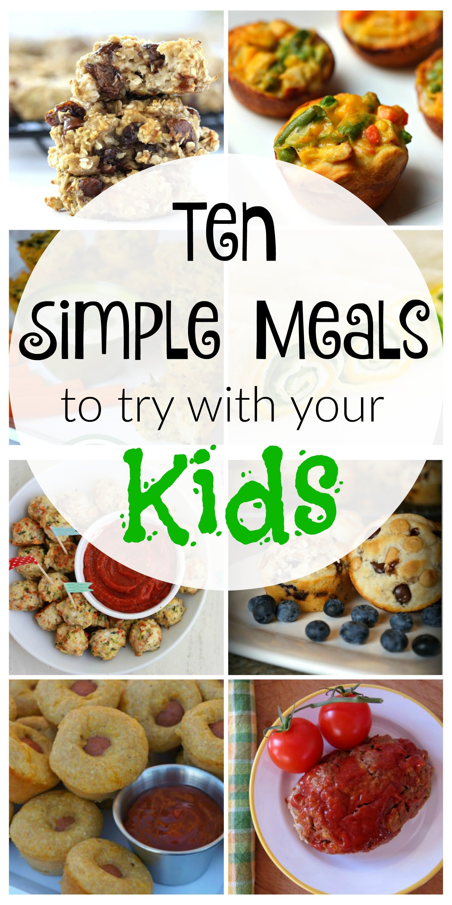 Healthy Kid Friendly Dinners
 10 Simple Kid Friendly Meals