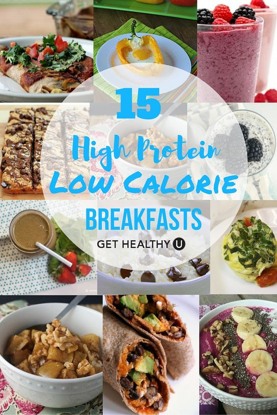 Healthy Low Calorie Breakfast
 15 High Protein Low Calorie Breakfasts