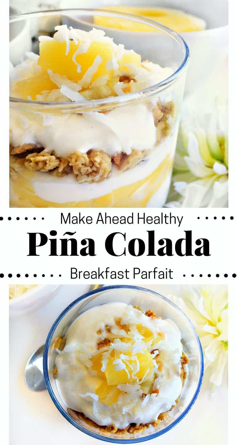 Healthy Make Ahead Breakfast
 Make Ahead Healthy Pina Colada Breakfast Parfait pinacolada